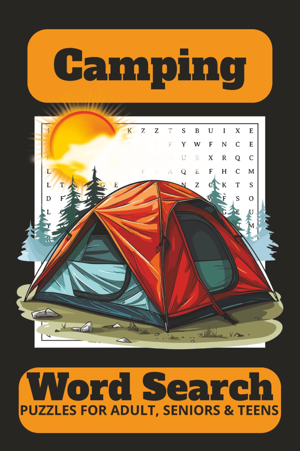 Camping Word Search Puzzle: Word Searches with Easy to Read Print about Camping | 6x9 Inches, 110 Pages | 50+ Puzzles | Solutions Provided