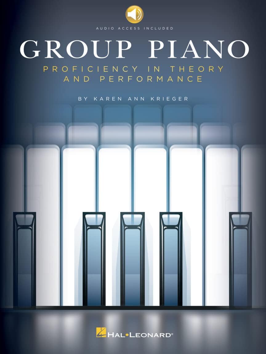 Group Piano - Proficiency in Theory and Performance Course | Piano Sheet Music with Scales Chords and Ensemble Skills | Piano Method Book and Online Audio Access | Learning Piano for Adults