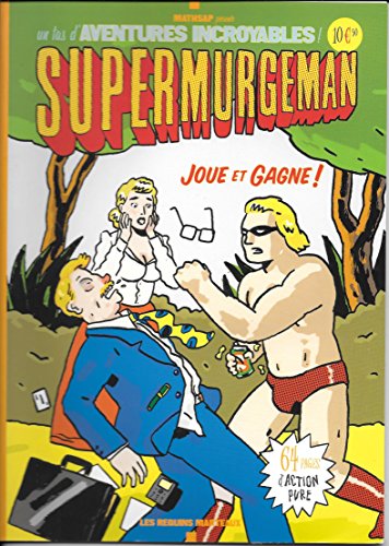 Supermurgeman joue et gagne ! Supermurgeman joue et gagne !
