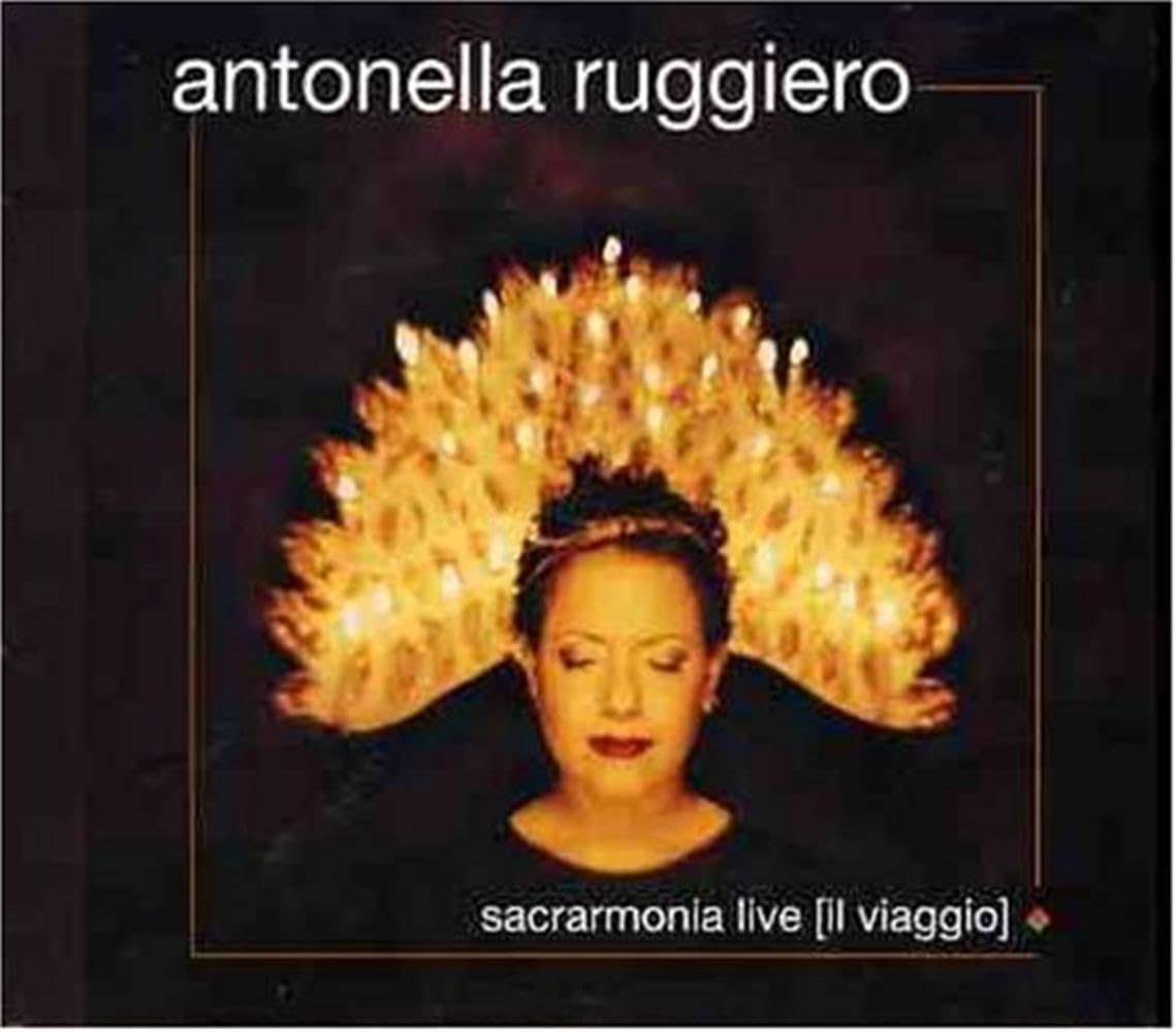 Antonella Ruggiero - Sacrarmonia Live (The Journey)
