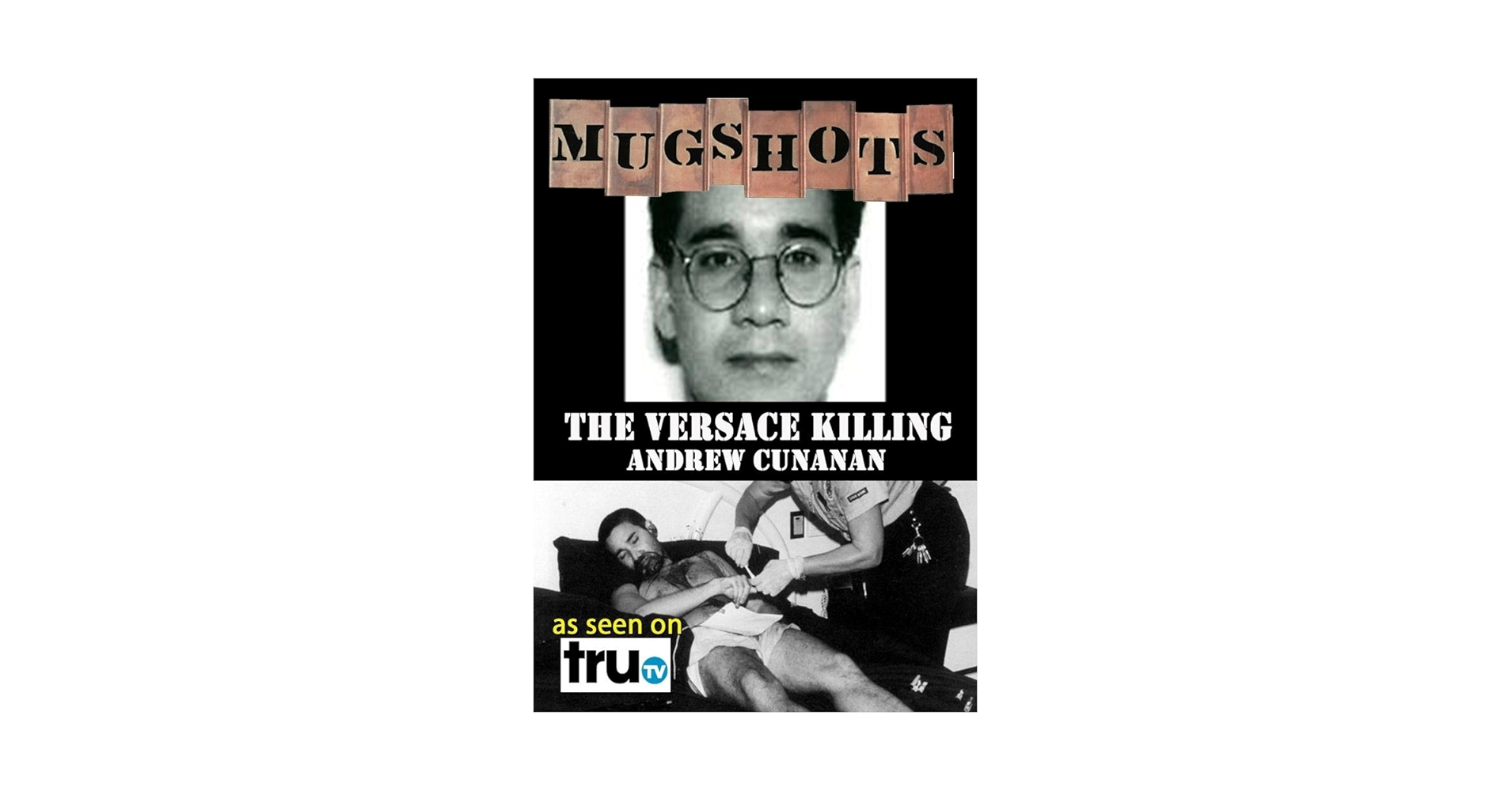 Mugshots: Andrew Cunanan - The Versace Killer (Amazon.com