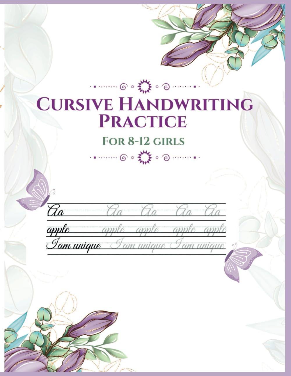 Cursive Handwriting Practice for 8-12 Girls: Cursive handwriting practice book includes: alphabets, words, motivational sentences, jokes and riddles ... penmanship book for beautiful calligraphy