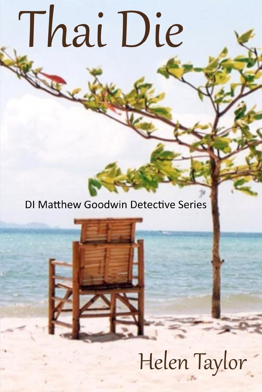 Thai Die: 1 (DI Matthew Goodwin Detective Series)