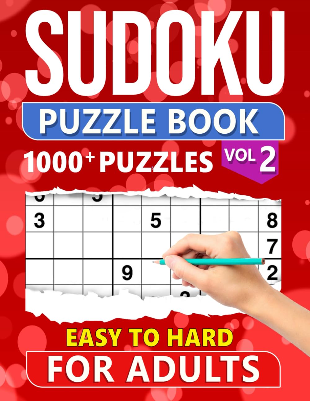 Sudoku Puzzle Book for Adults: 1000+ Easy to Hard Level Puzzles with Solutions - Vol 2