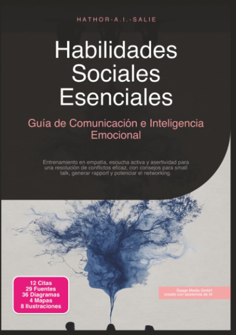 Habilidades Sociales Esenciales: Guía de Comunicación e Inteligencia Emocional (Psicología)
