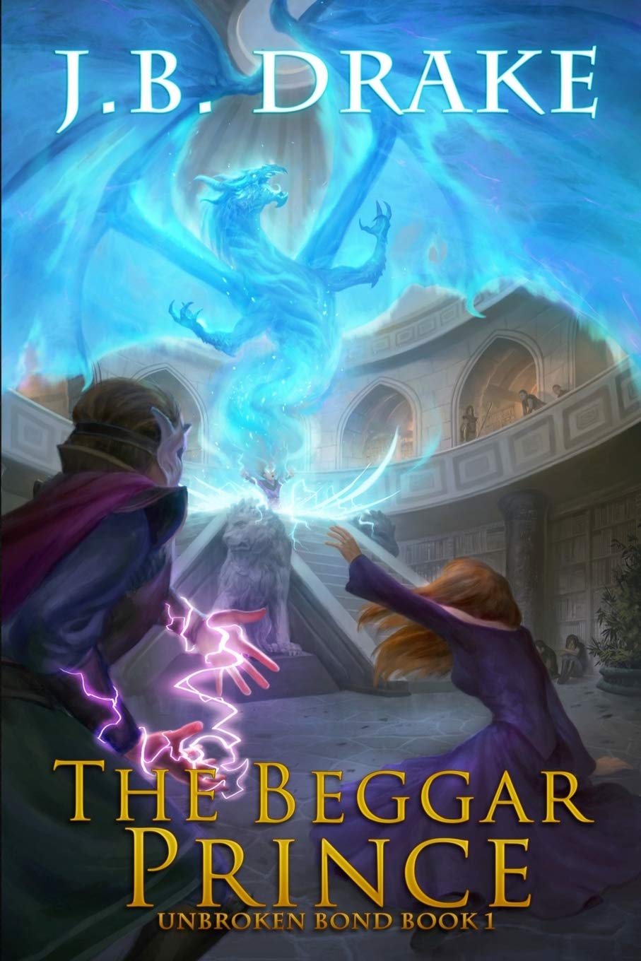 The Beggar Prince: 1 (Unbroken Bond)