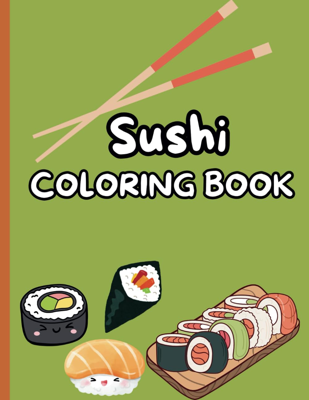 Sushi Coloring Book for kids!: Sushi themed coloring pages - Children 5 and up!