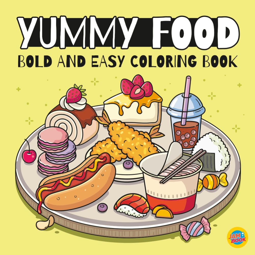 Yummy Food: Bold and Easy Coloring Book for Adults and Kids, Simple and Big Designs of Snacks, Desserts, and Comfort Foods for Relaxation