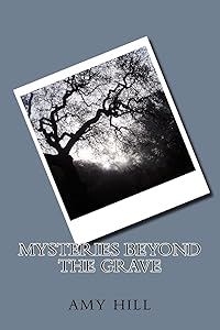 Mysteries Beyond the Grave