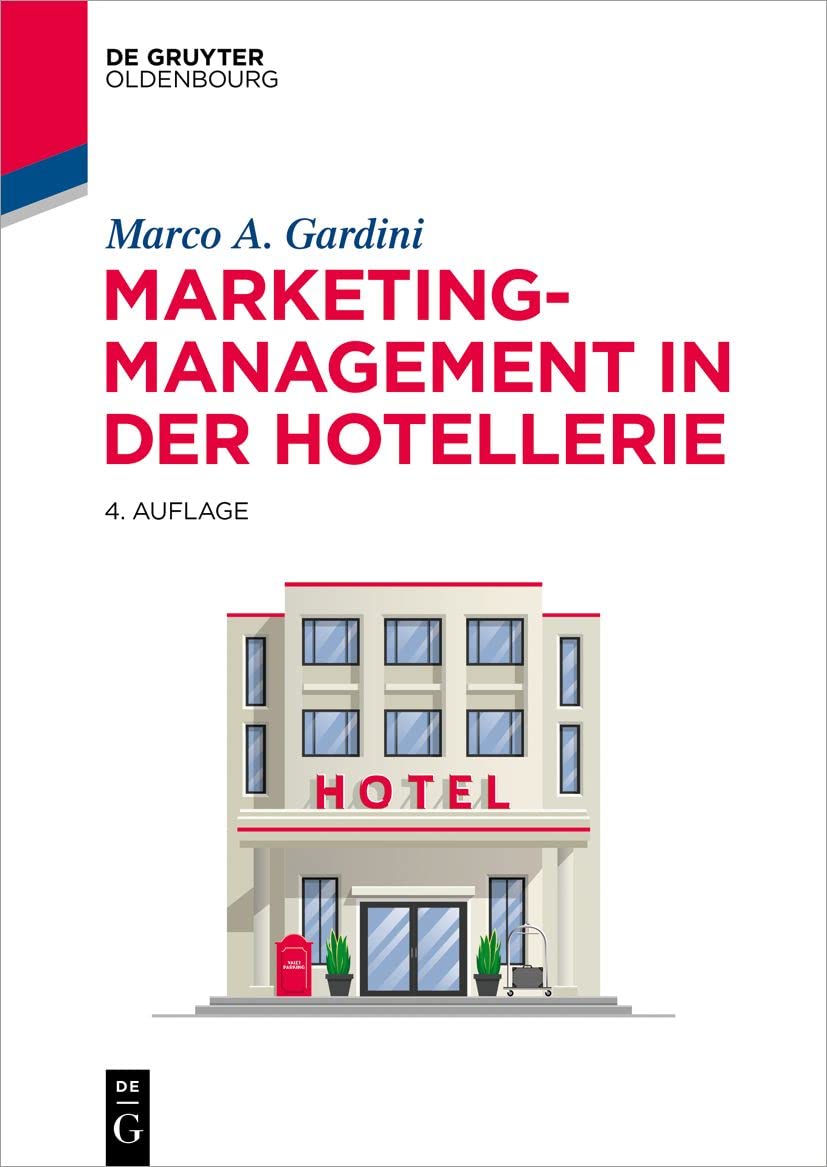 De Gruyter Oldenbourg Marketing-Management In Der Hotellerie (De Gruyter Studium)