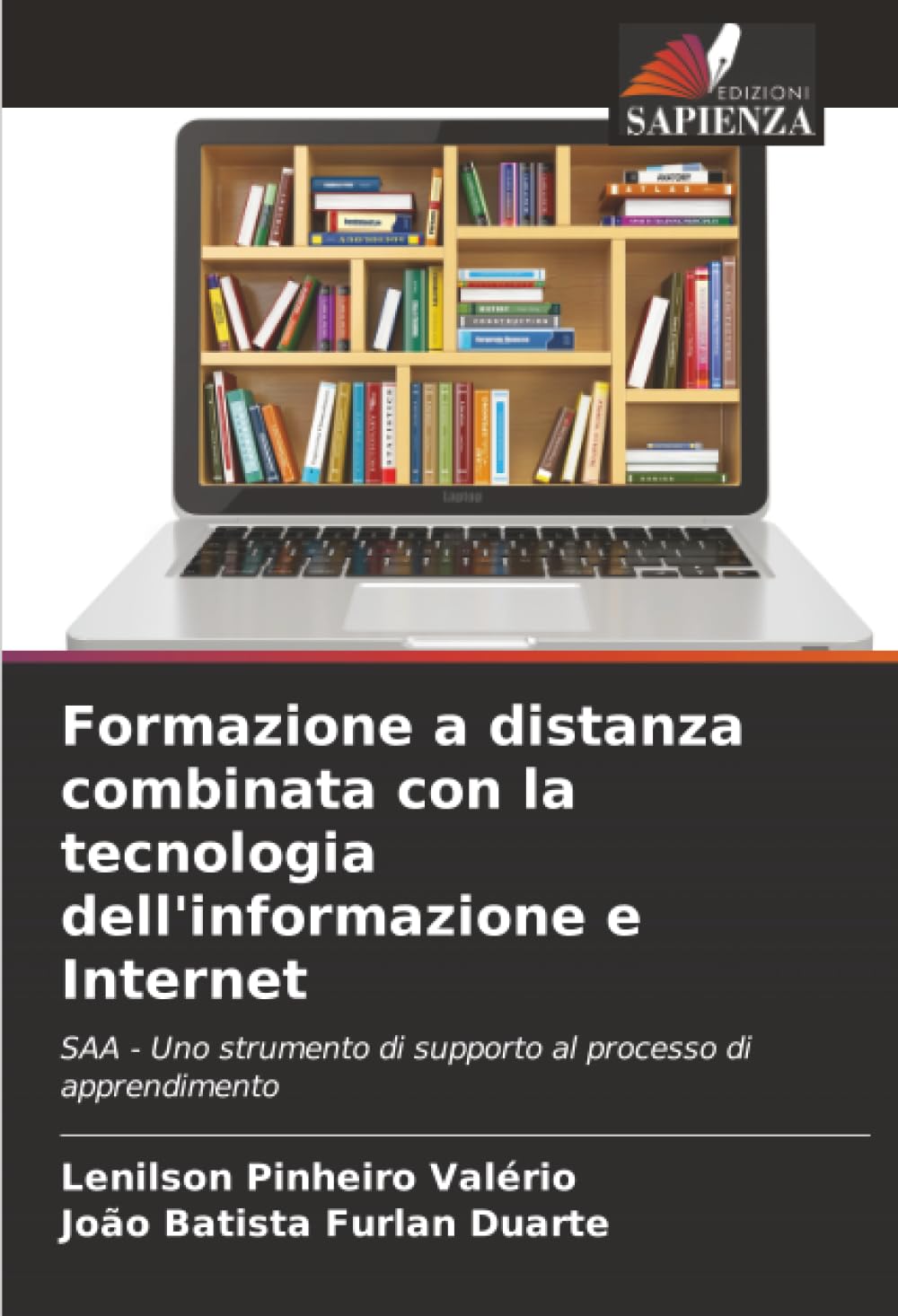 Formazione a distanza combinata con la tecnologia dell'informazione e Internet: SAA - Uno strumento di supporto al processo di apprendimento
