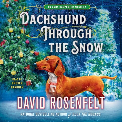 Dachshund Through the Snow by David Rosenfelt episode artwork