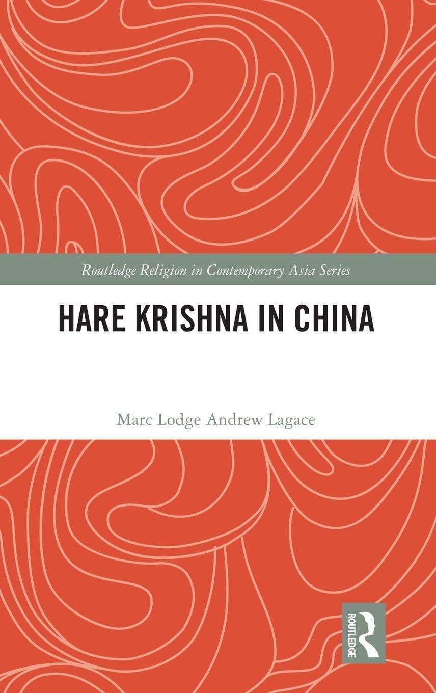 Hare Krishna in China (Routledge Religion in Contemporary Asia Series)
