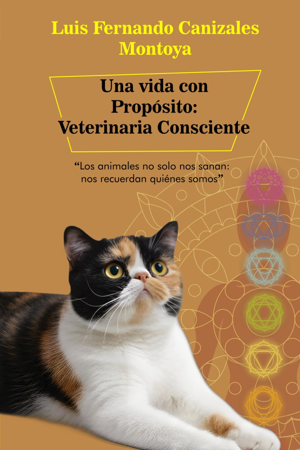 Una Vida con Propósito: Veterinaria Consciente