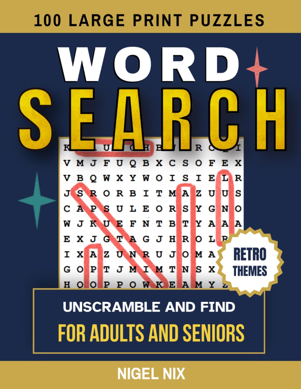 Retro Rewind: The Tricky Edition: 100 Vintage Word Scramble & Search Puzzles for Adults and Seniors - Large Print