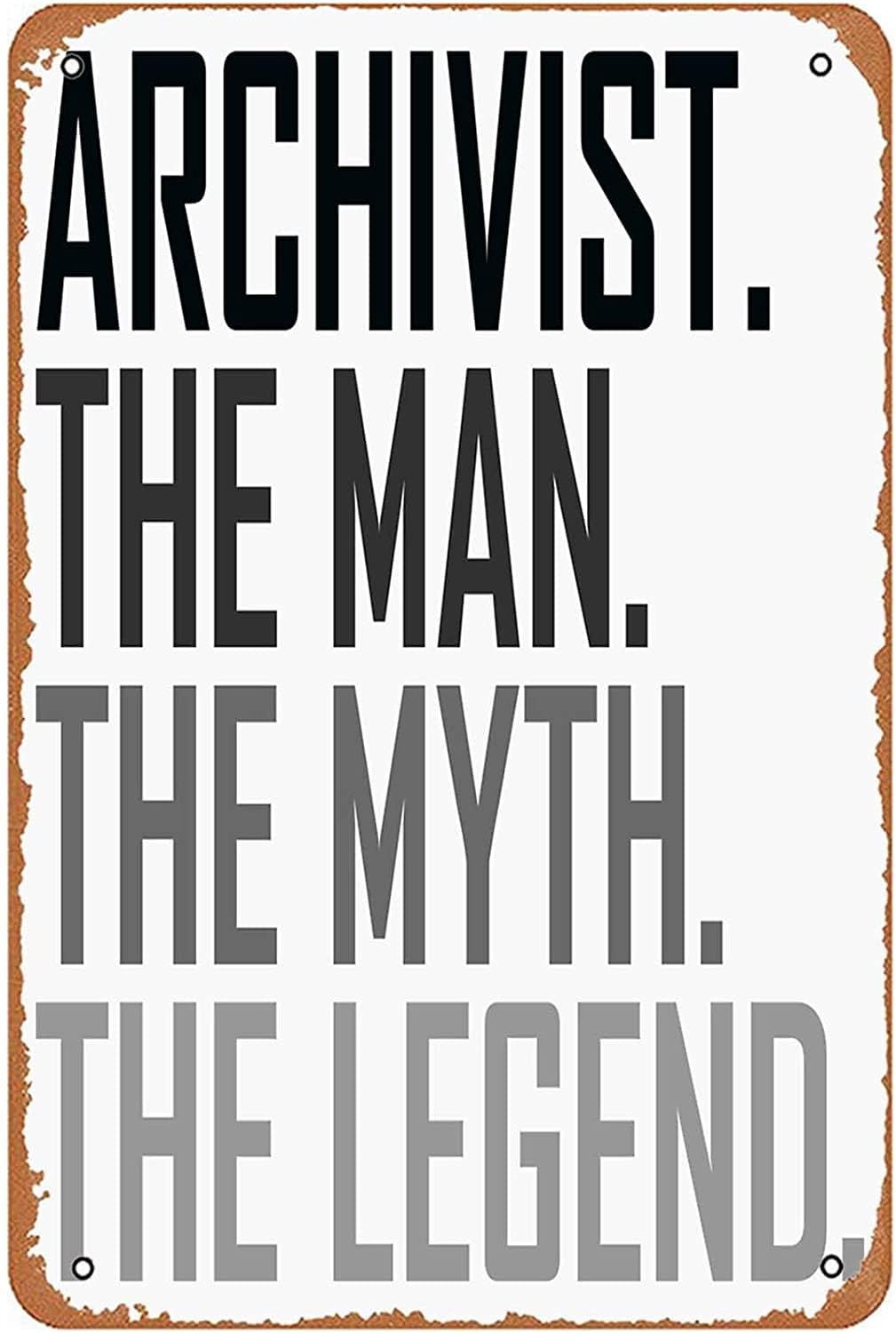 peiyeety Archivist The Man Profession Sign Wall Decor Art Poster Vintage Metal Aluminum Sign for Funny Room Bathroom Man Cave Office Garage Pub Restaurant Sign Wall Decoration 8"x12"