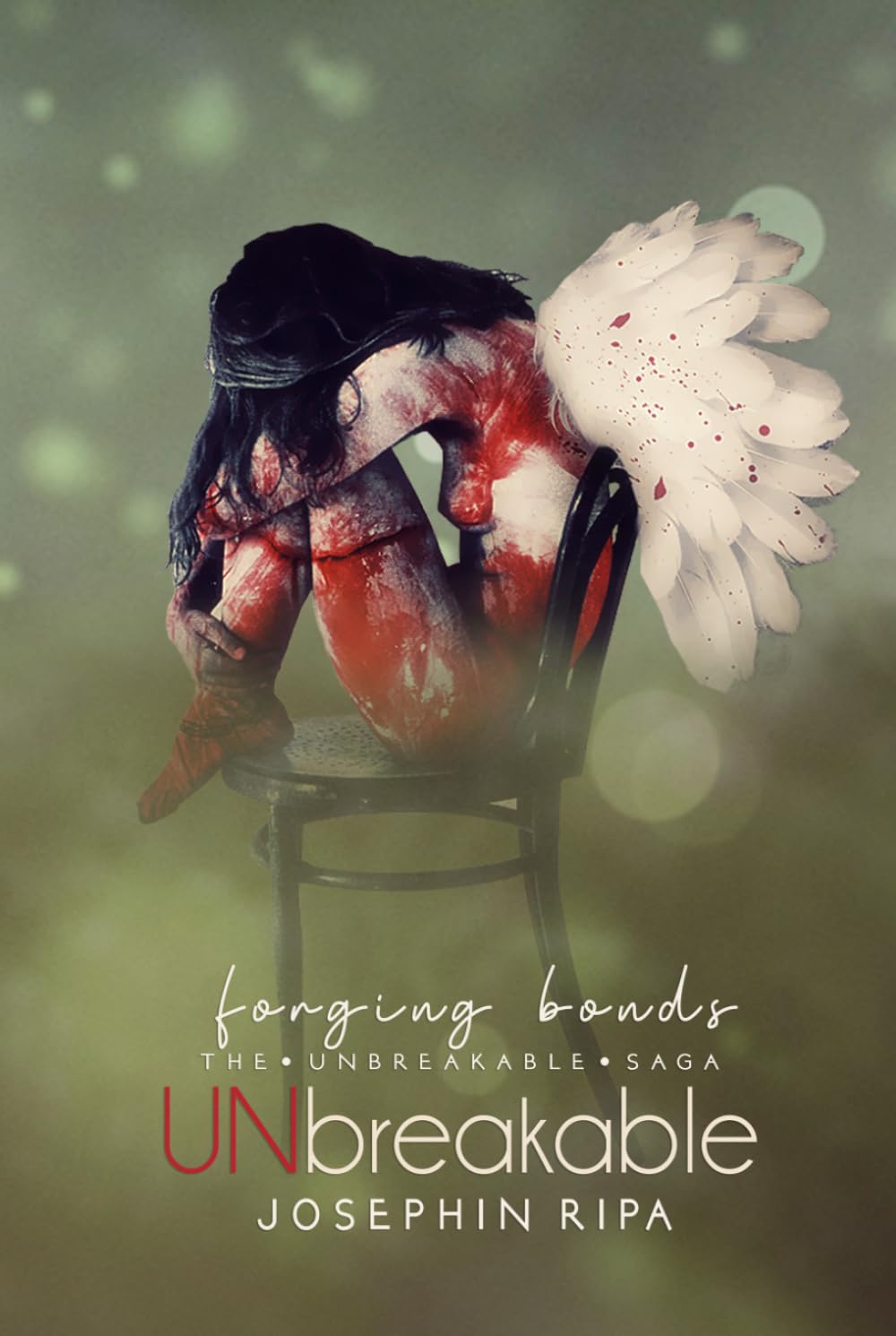 Unbreakable - Forging Bonds (The Unbreakable Saga)