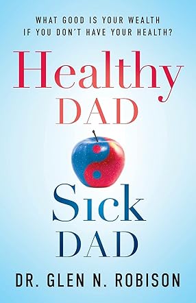 Healthy Dad Sick Dad 