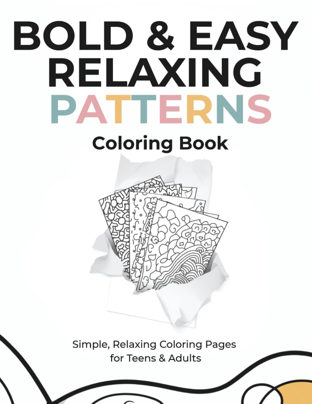 BOLD & EASY RELAXING PATTERNS: Relaxing Patterns Coloring Book for Adults: Bold, Simple Designs for Stress Relief (Bold & Easy Series)
