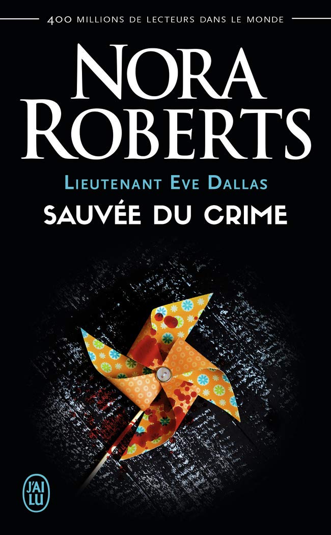 Sauvée du crime (Lieutenant Eve Dallas (20))