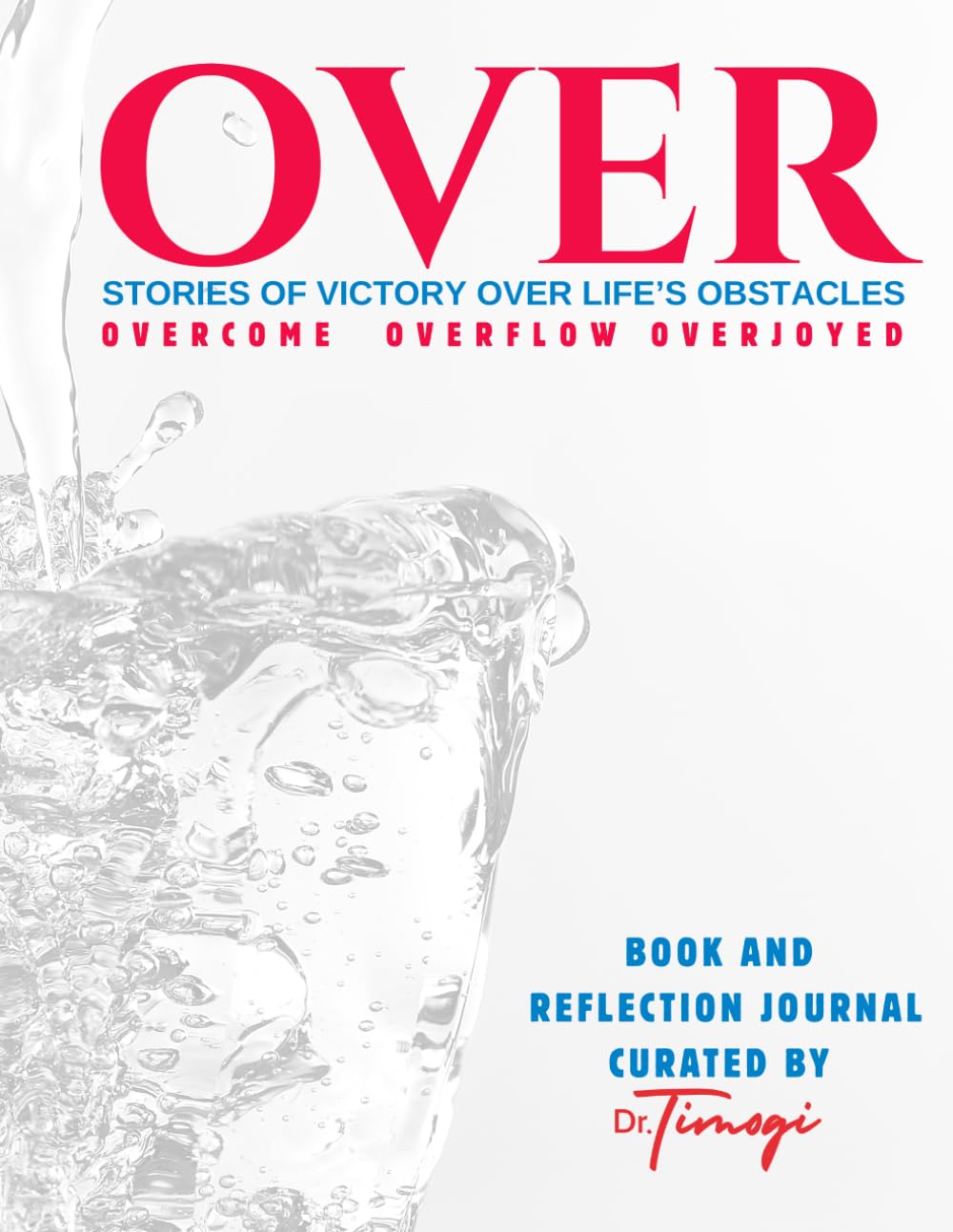 Over: Stories of Victory Ove Life's Obstacles