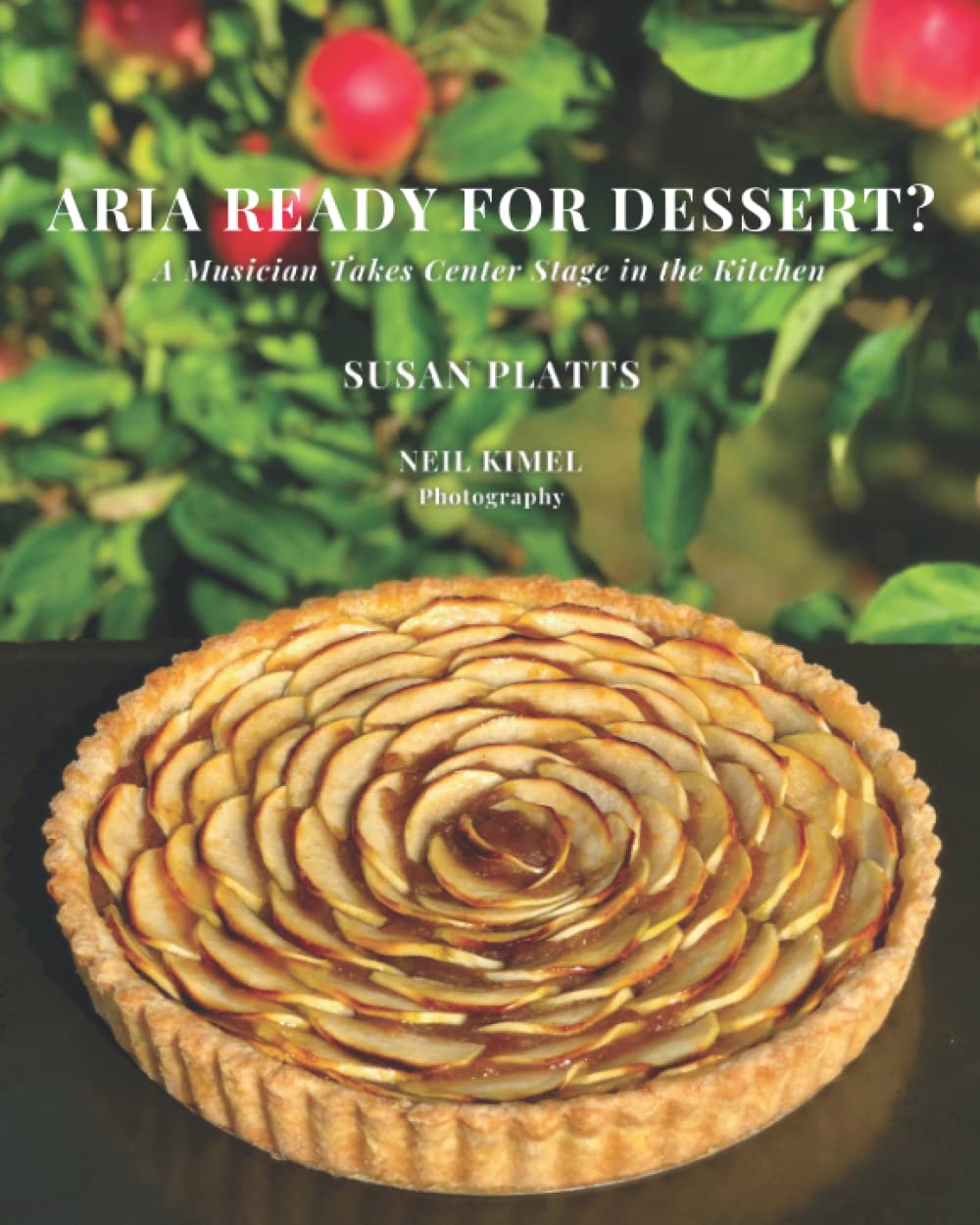Aria Ready For Dessert?: A Musician Takes Center Stage in the Kitchen