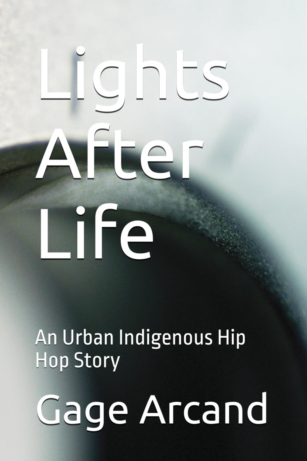 Lights After Life: An Urban Indigenous Hip Hop Story
