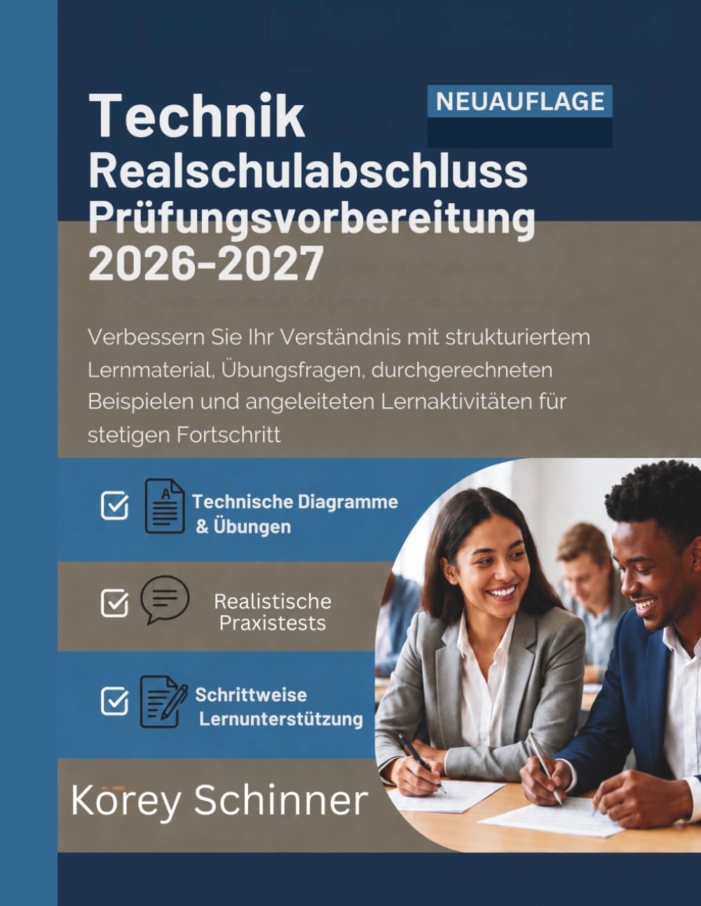 Technik Realschulabschluss Prüfungsvorbereitung 2026–2027: Verbessern Sie Ihr Verständnis mit strukturiertem Lernmaterial, Übungsfragen, ... Lernaktivitäten für stetigen Fortschritt