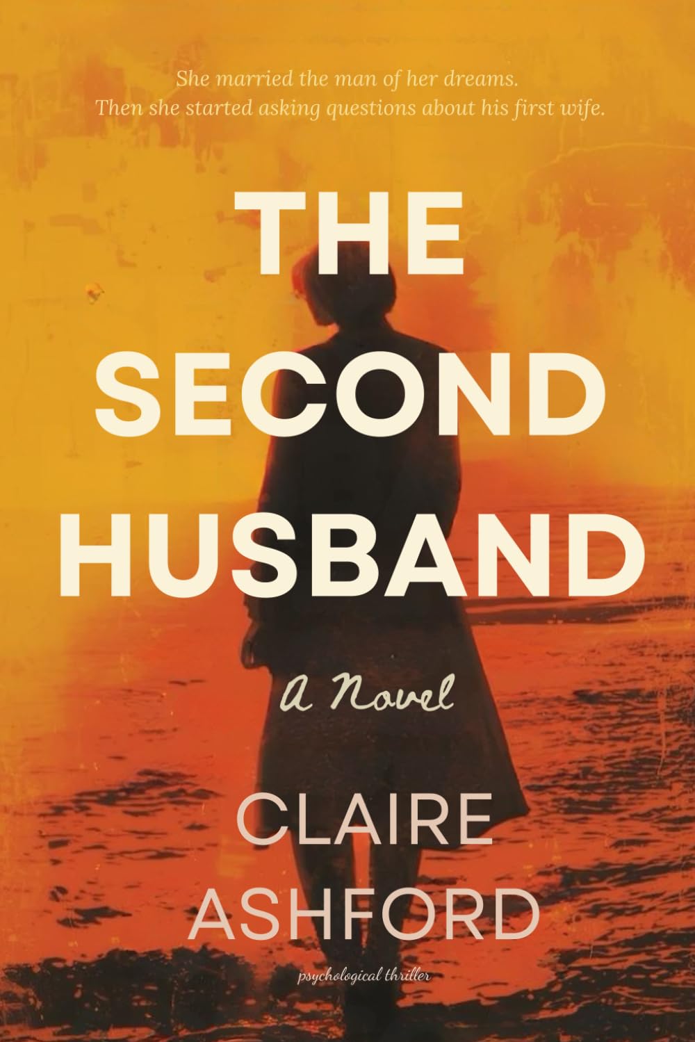 The Second Husband: A Novel