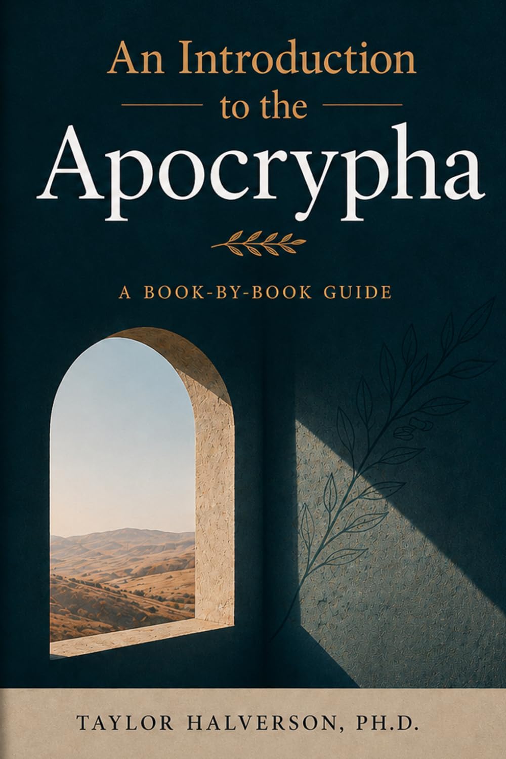 An Introduction to the Apocrypha: A Book-by-Book Guide