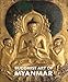 Buddhist Art of Myanmar (Asia Society)
