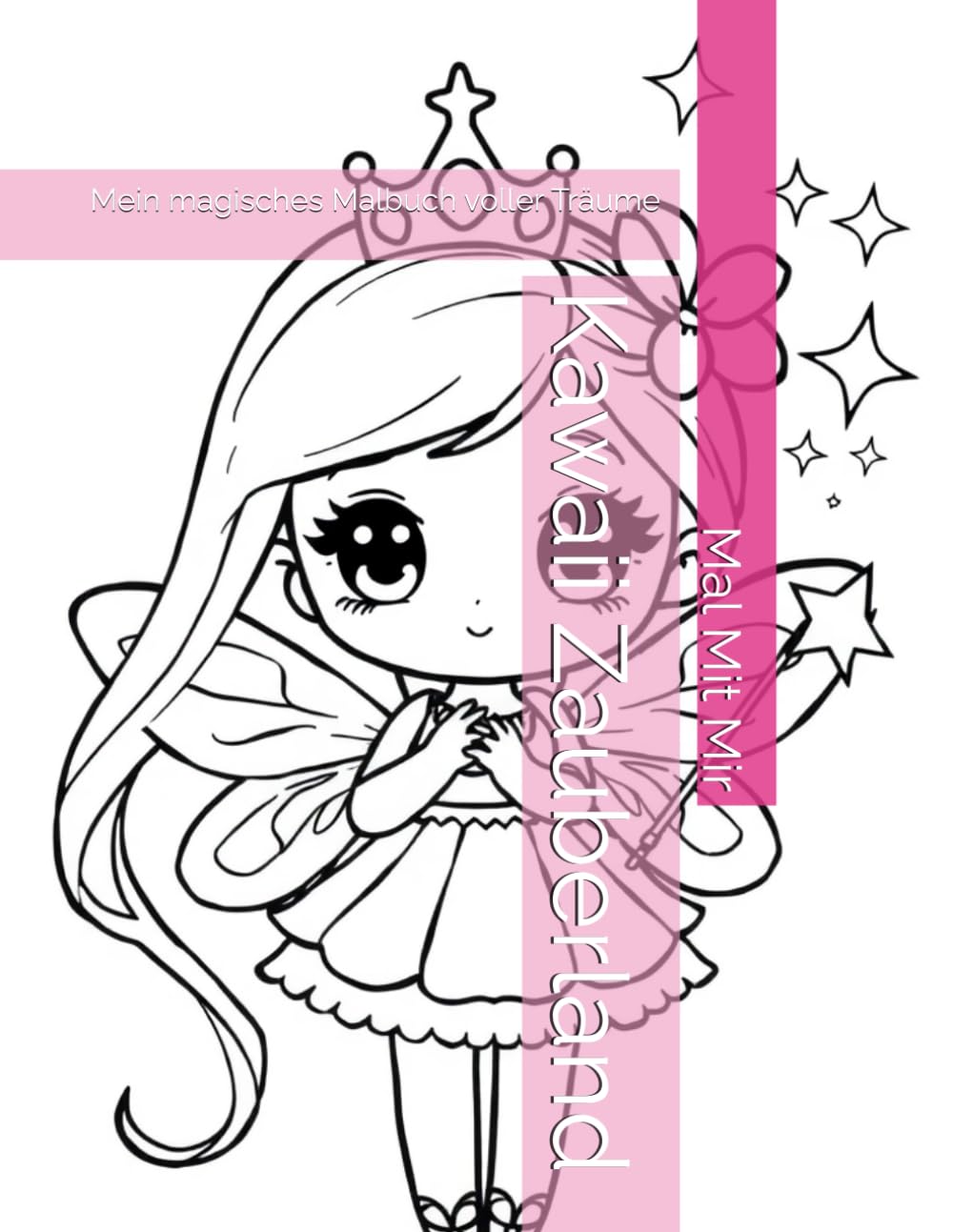 Kawaii Zauberland: Mein magisches Malbuch voller Träume