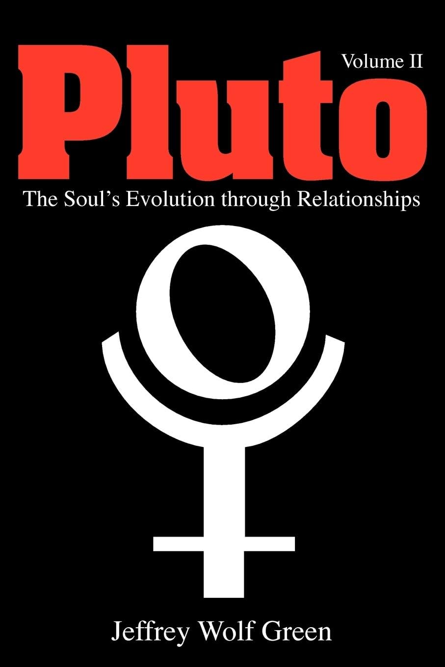 Pluto, Vol. 2: The Soul's Evolution Through Relationships