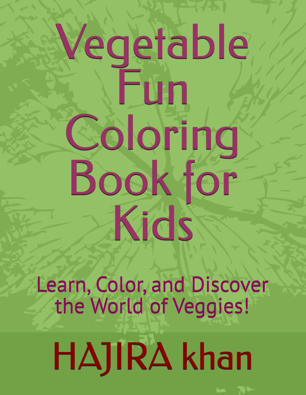 Vegetable Fun Coloring Book for Kids: Learn, Color, and Discover the World of Veggies!