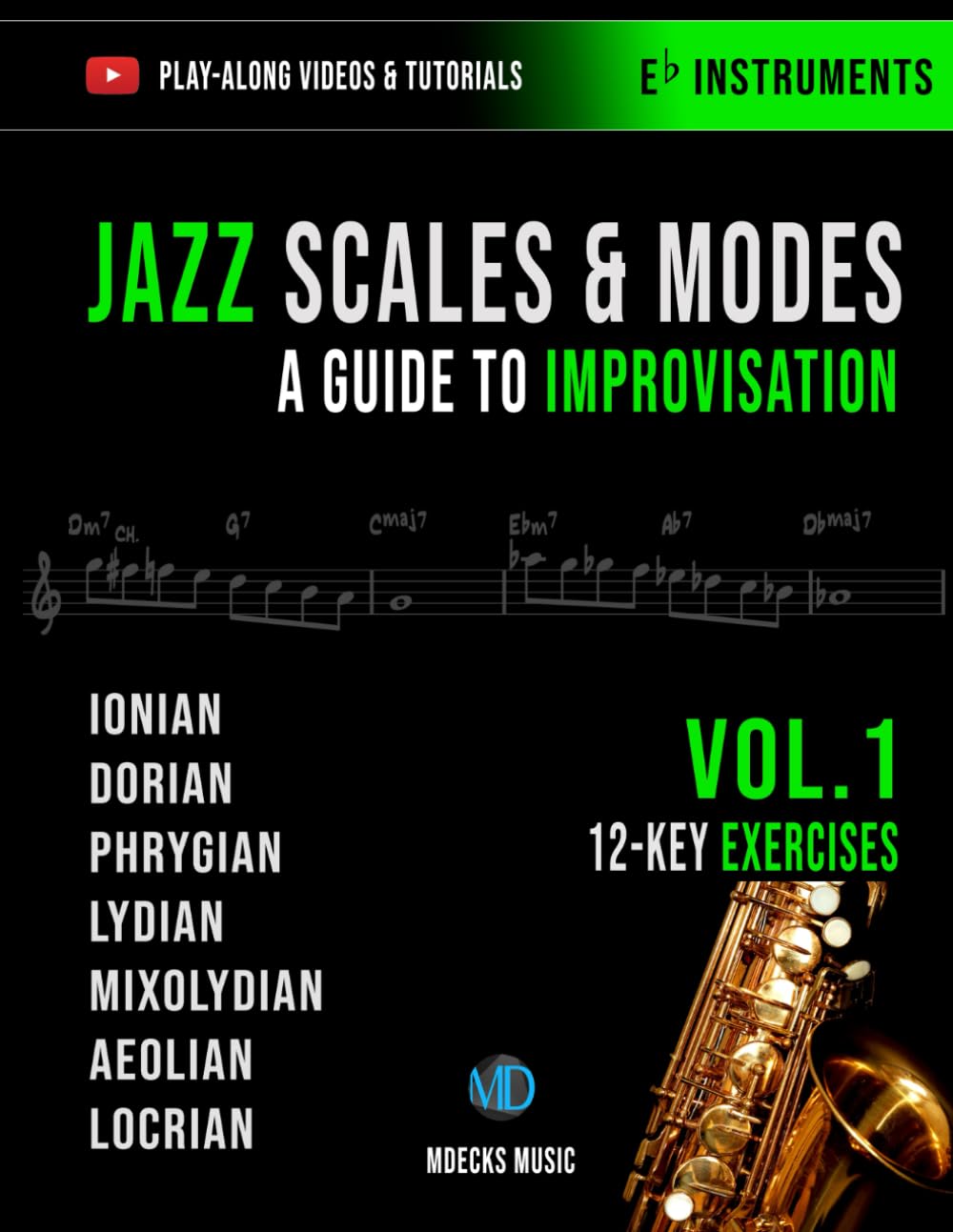 Jazz Scales & Modes Vol.1 Eb Instruments: A Guide To Improvisation