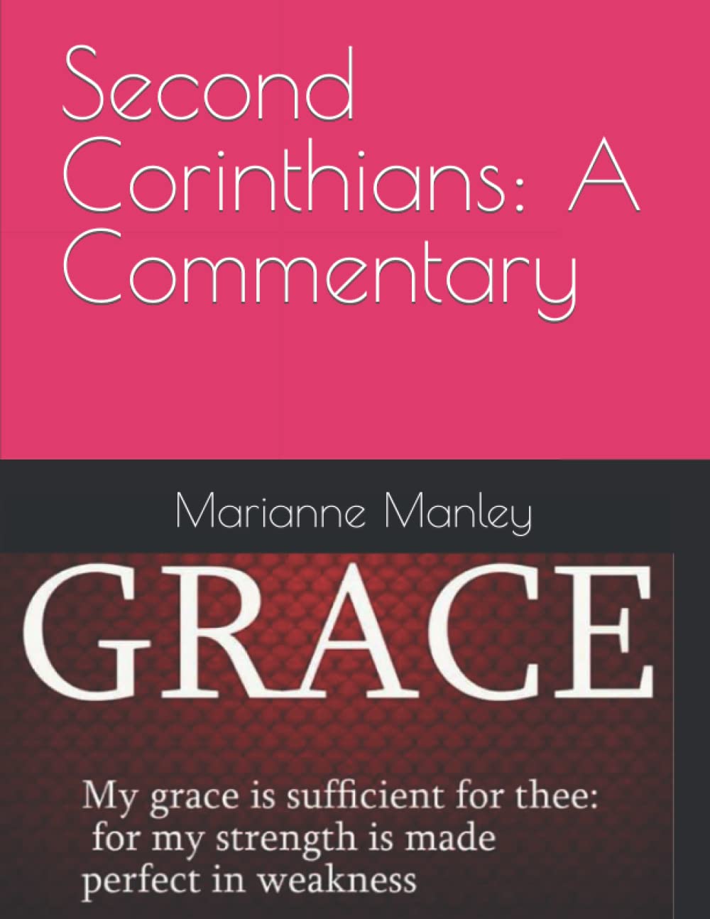 Second Corinthians: A Commentary