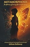 Metamorphosis: The Alchemy of Turning Wounds Into Wings