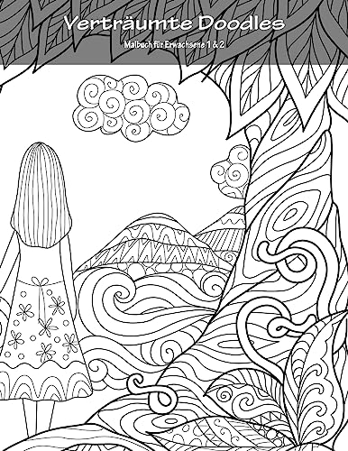 Verträumte Doodles Malbuch für Erwachsene 1 & 2 (German Edition)
