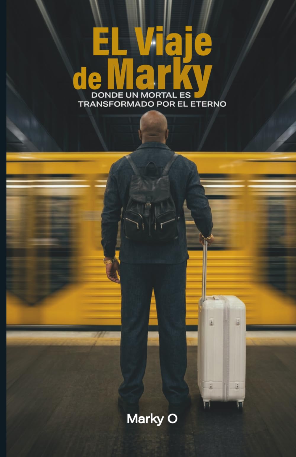 El Viaje de Marky: Donde un mortal es transformado por el Eterno