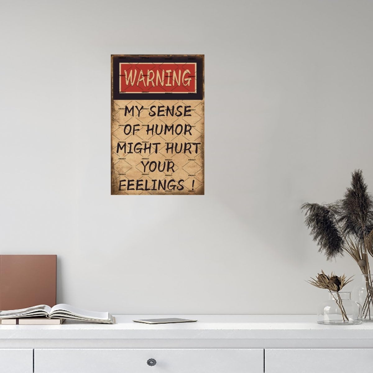 EMOHAT Funny Vintage Tin Sign Wall Decor Warning My Sense Of Humor Might Hurt Your Feelings Sarcastic Metal Signs Home Decor Bedroom Garage Cafes Bar Man Cave Office Wall Art Sign 8x12 Inch - Image 6