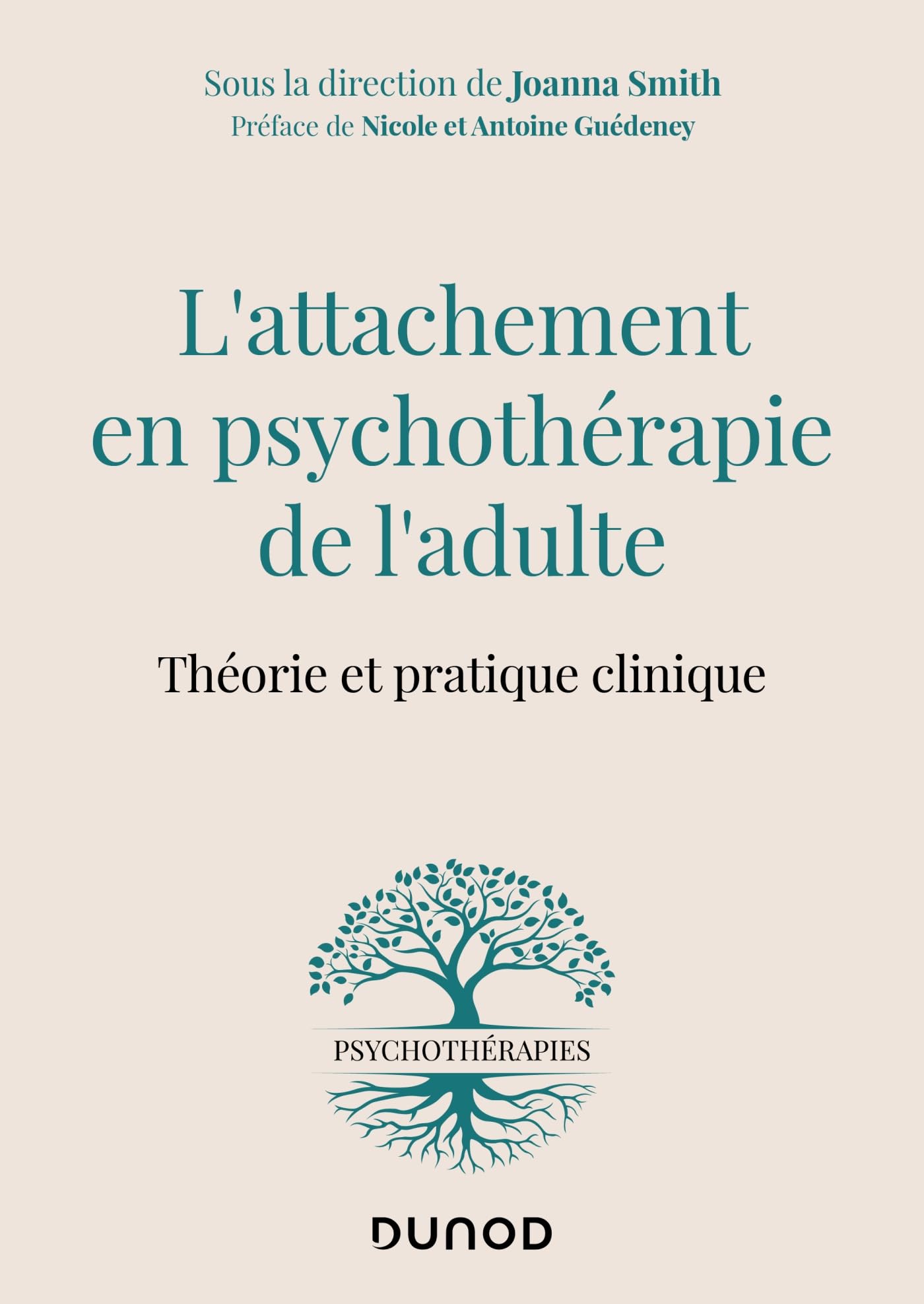 L'attachement en psychothérapie de l'adulte: Théorie et pratique clinique