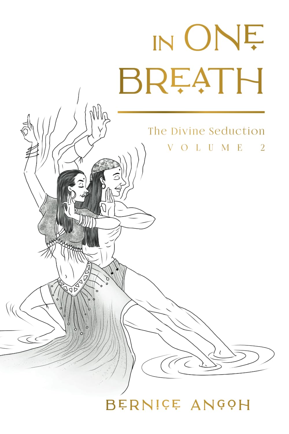 IN ONE BREATH: The Divine Seduction