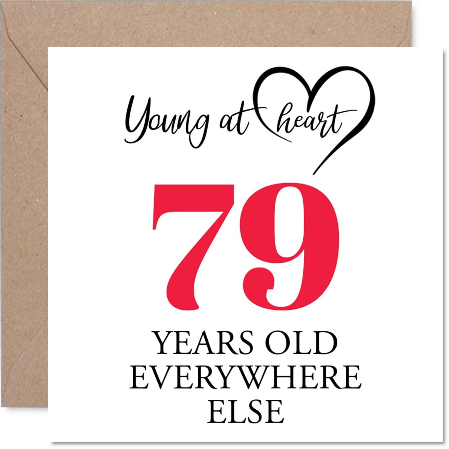 79th Birthday Cards for Men Women - Young at Heart - Happy Birthday Card for 79 Year Old Man Woman Uncle Grandad Nanny Wife, 145mm Bday Greeting Cards
