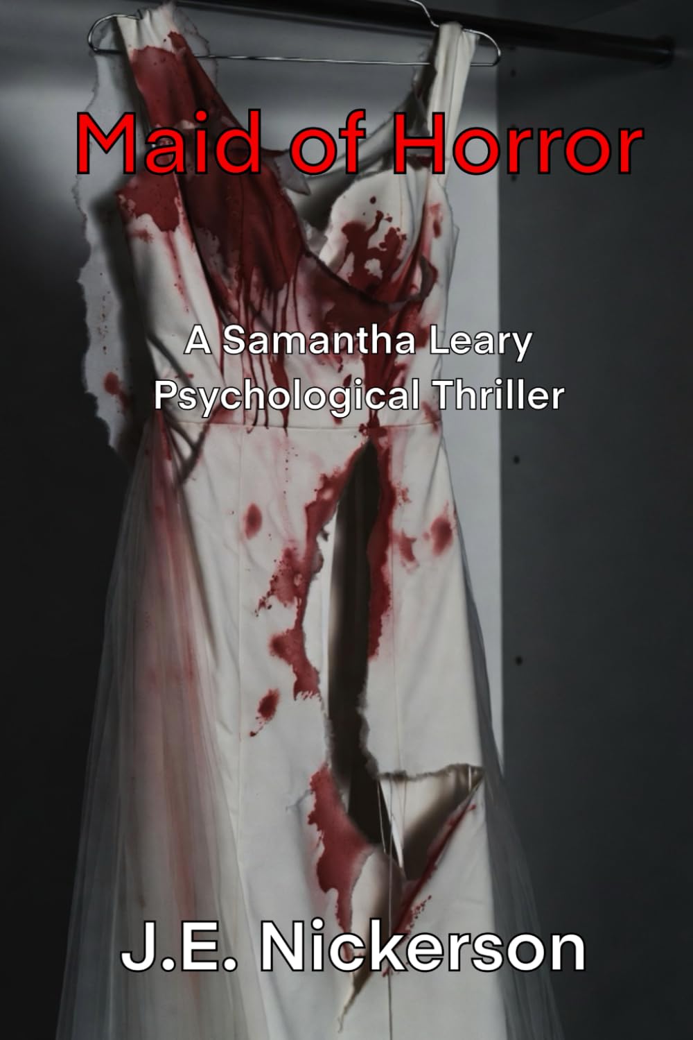 Maid of Horror: A Samantha Leary Psychological Thriller: Samantha Leary Psychological Thrillers: 13