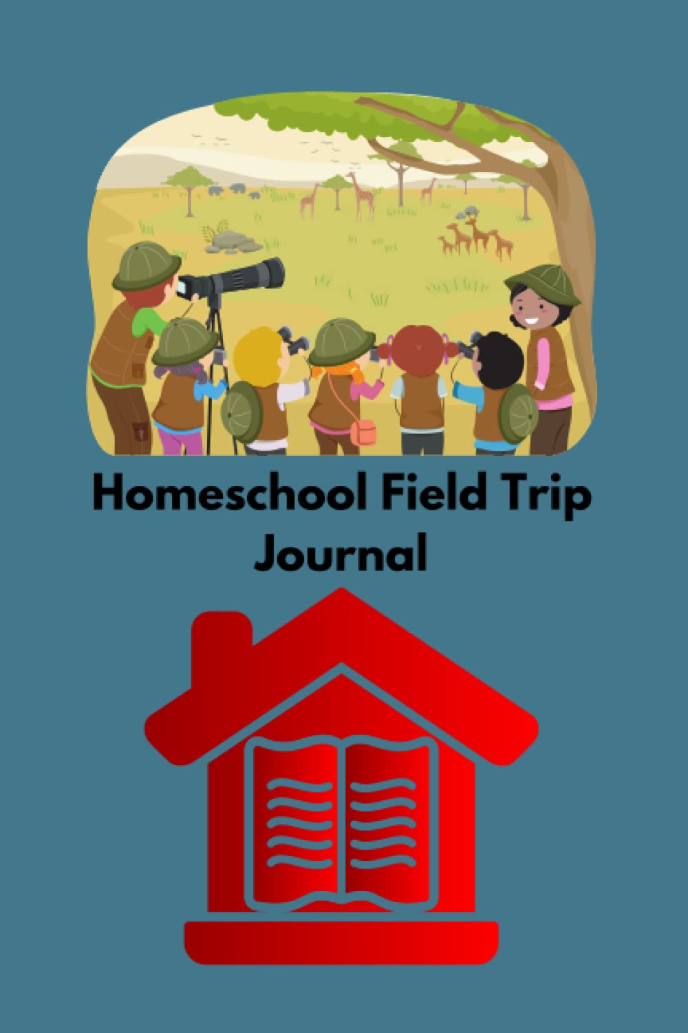 Homeschool Field Trip Journal: Great for Homeschool families.