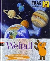 Frag doch mal die ... Maus! Weltall 3570131556 Book Cover