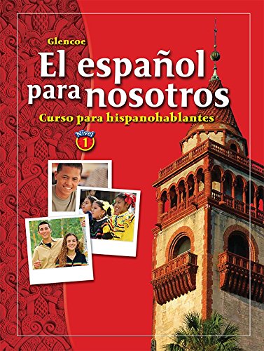 El espanol para nosotros: Curso para hispanohablantes Level 1, Student Edition (SPANISH HERITAGE SPEAKER) (Spanish Edition)