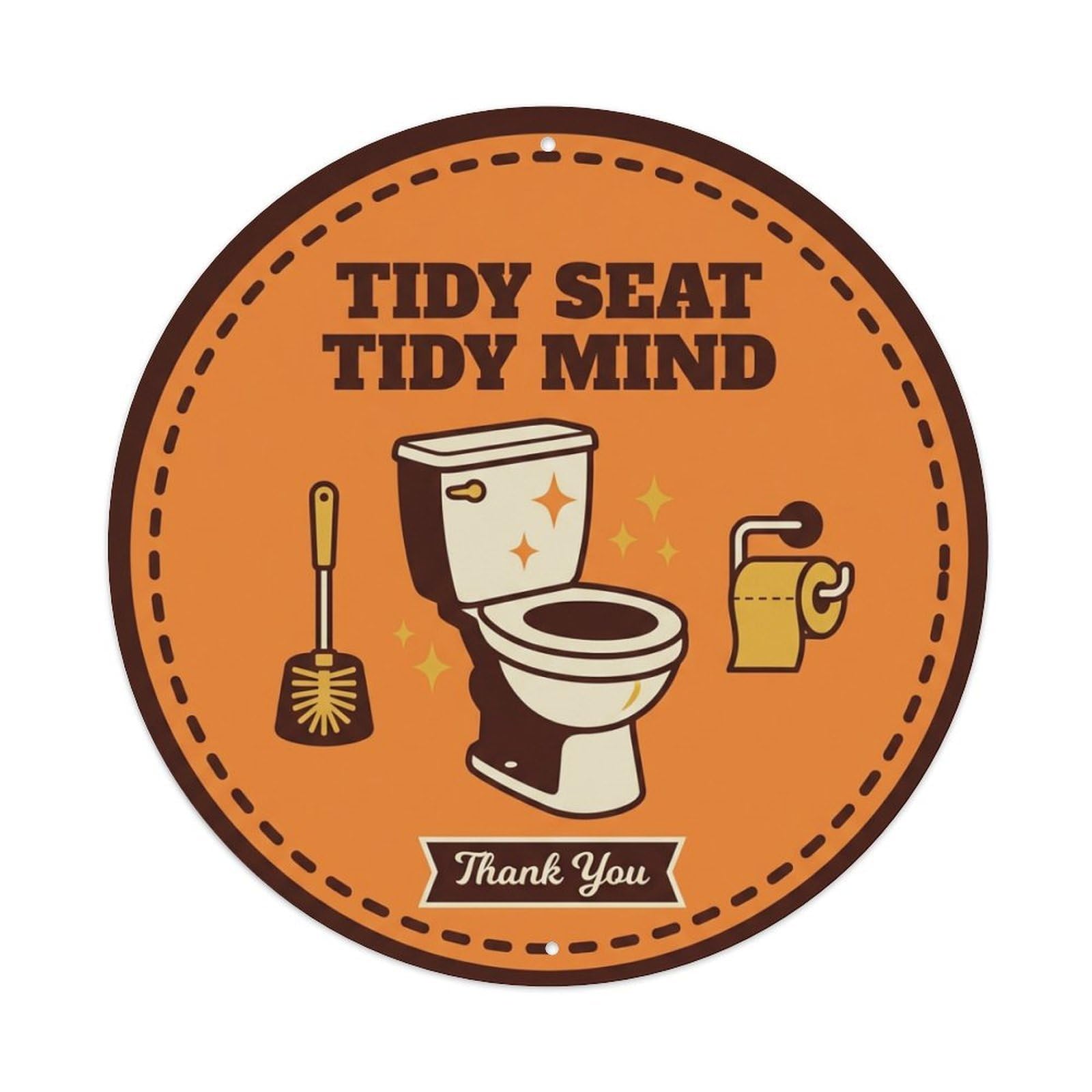 Toilet Clean Bathroom Reminder Tidy Seat Tidy Mind Metal Tin Sign