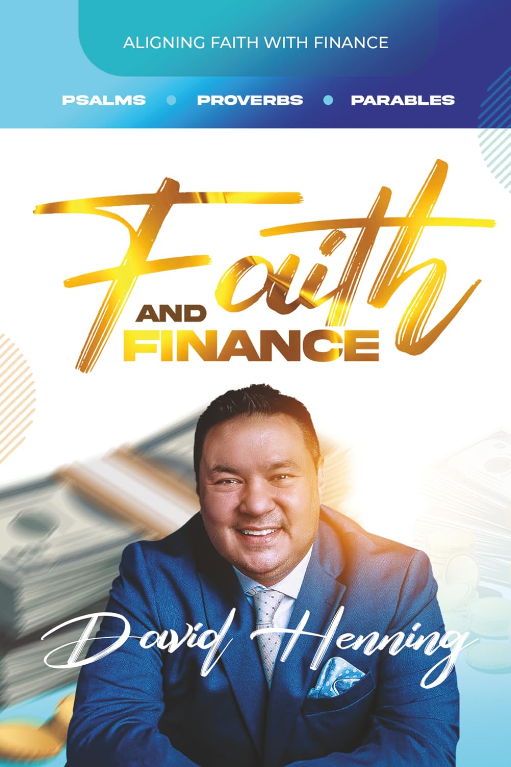 FAITH AND FINANCE: ALIGNING FINANCES WITH FAITH