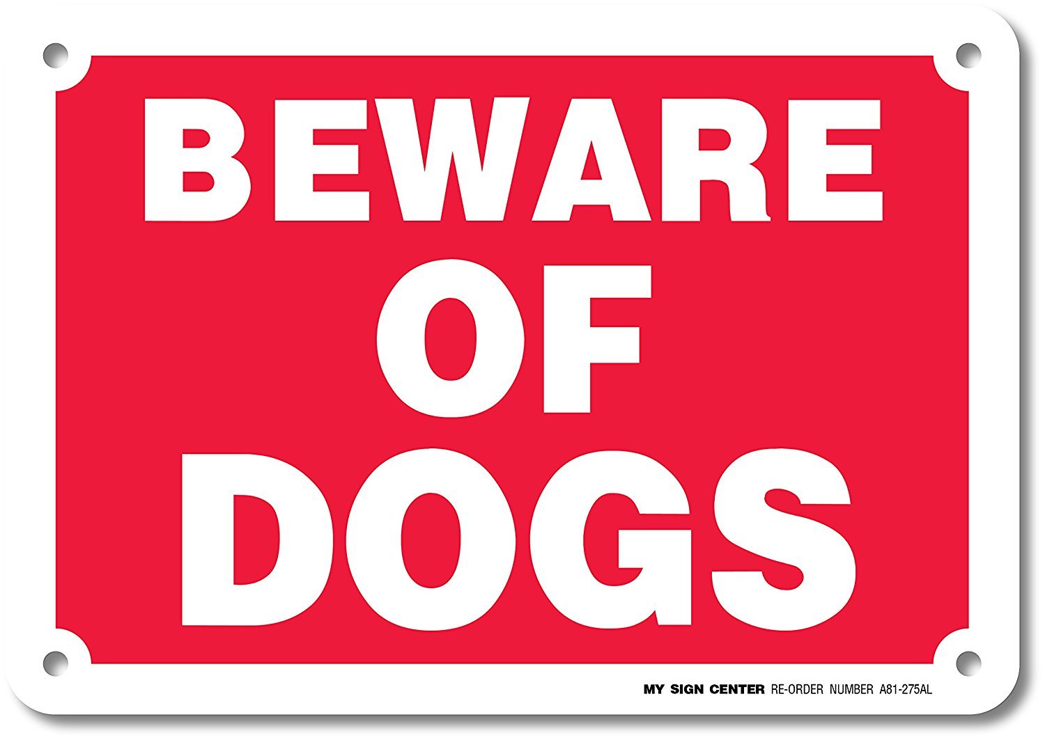 Beware of Dog Sign, 7